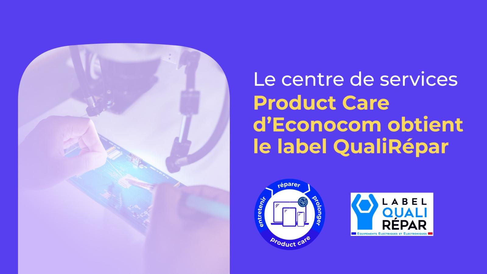 Le centre de services Product Care obtient le label